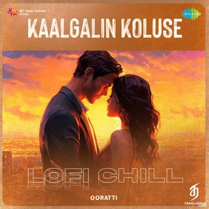 Kaalgalin Koluse (Lofi Chill) - Single (2024) (Harris Jayaraj)